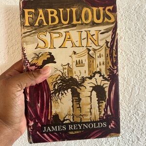 Fabulous Spain by James Reynolds - Vintage Book